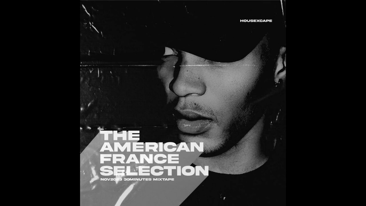 HouseXcape The American France Selection (Nov 2023) Mp3 Download