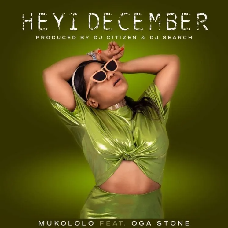 Mukololo – Heyi December Ft. Oga Stone 1