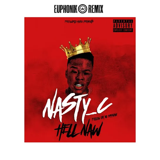 Nasty C Hell Naw (Remix) Mp3 Download