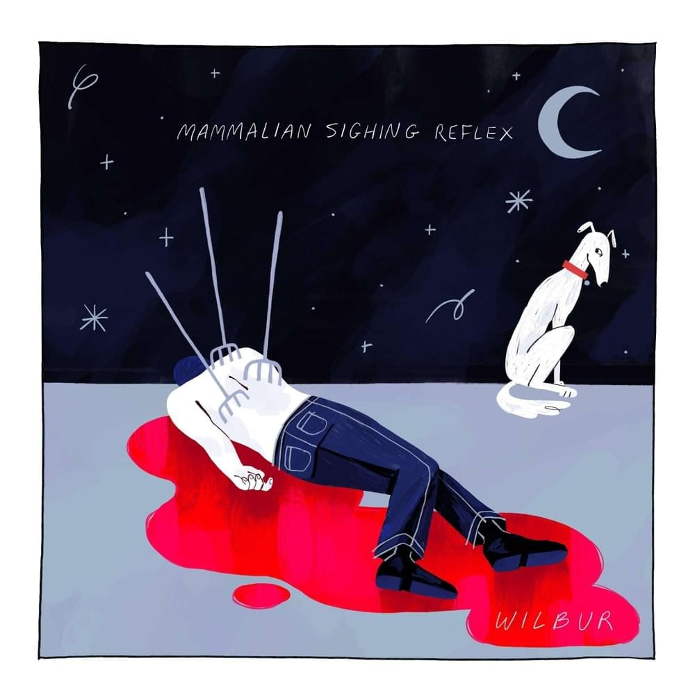 Wilbur Soot – Mammalian Sighing Reflex [Album] 1