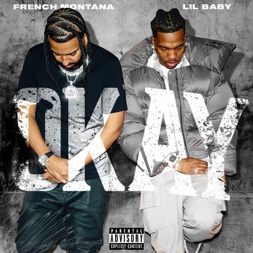 French Montana – Okay Ft. Lil Baby 1