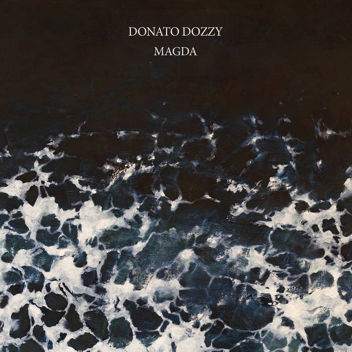 Donato Dozzy – Magda [Album] 1