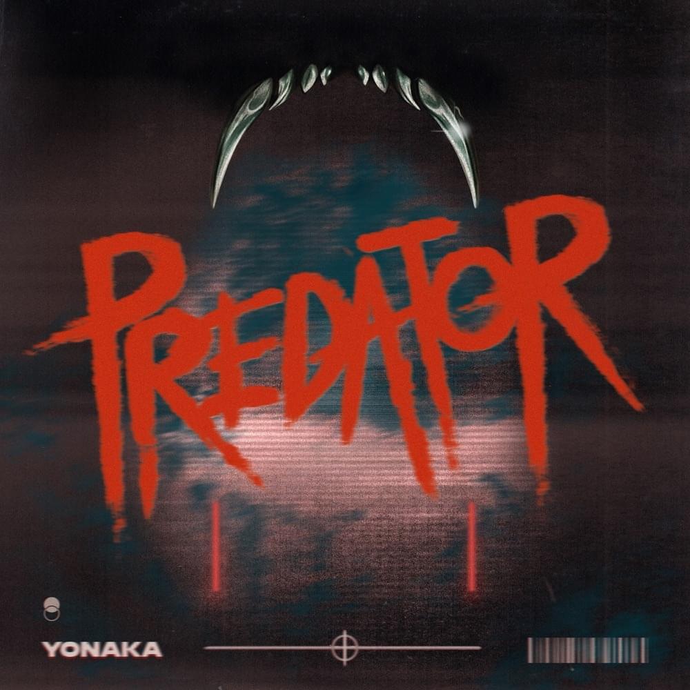 Yonaka PREDATOR Mp3 Download