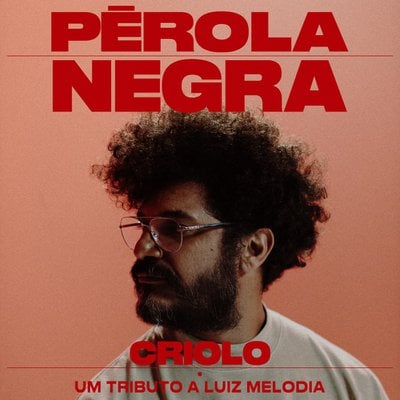 Criolo Pérola Negra Mp3 Download