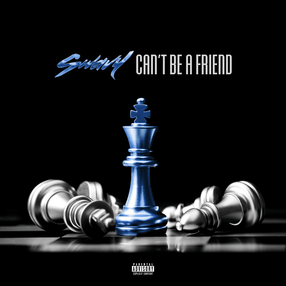 Swavy – Can’t Be a Friend 2