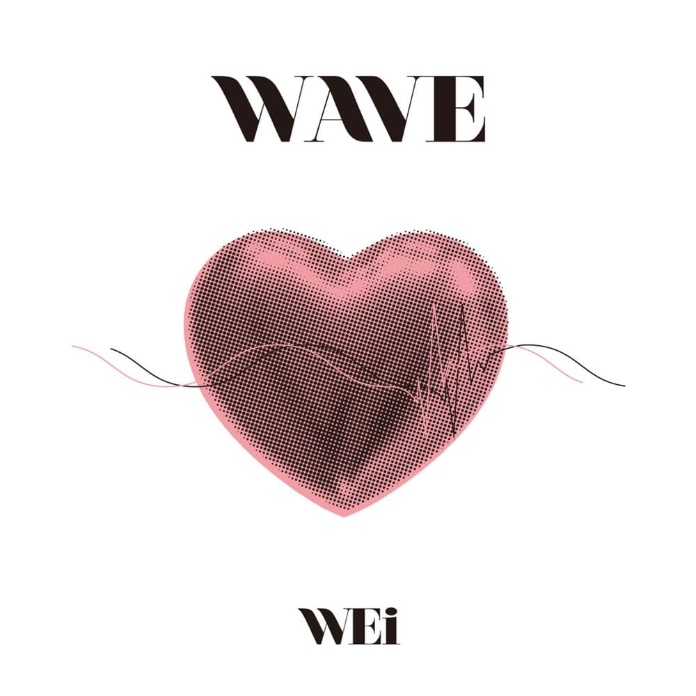 WEi – WAVE [Ep] 1