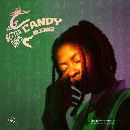 ALBUM: Candy Bleakz – Better Days 2