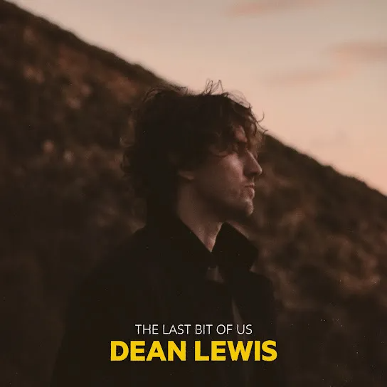 Dean Lewis – The Last Bit Of Us 2