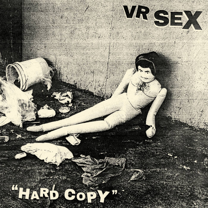 VR SEX – Hard Copy [Album] 2