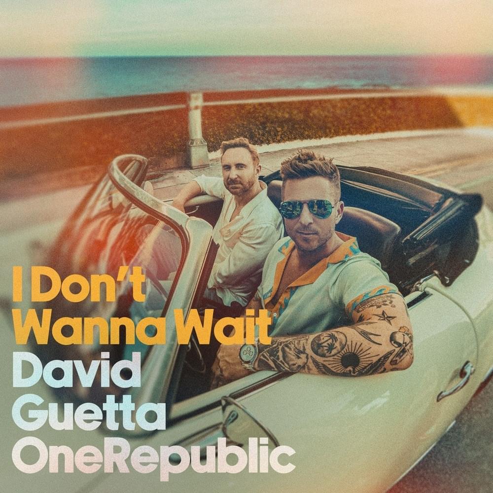 David Guetta & OneRepublic – I Don't Wanna Wait 1