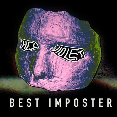 Hey Violet – Best Imposter 1