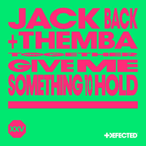 Jack Back Give Me Something To Hold Mp3 Download