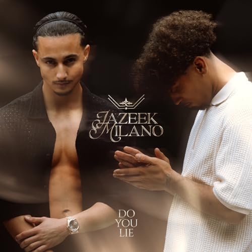 Jazeek & Milano – Do you lie 1