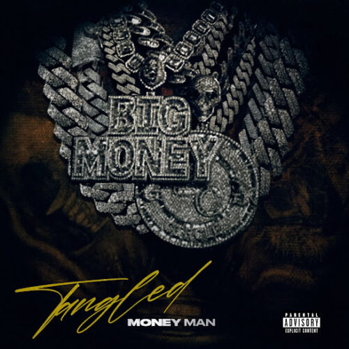 Money Man – Tangled 1