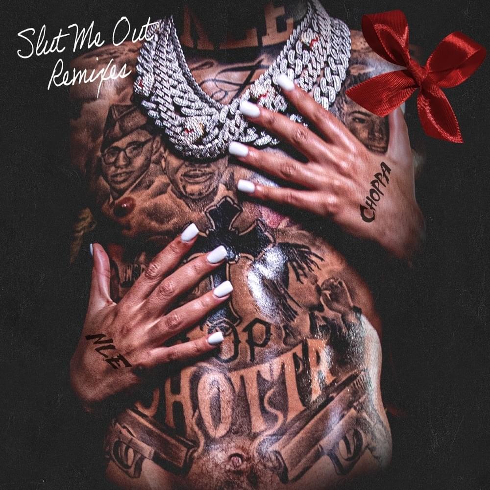 NLE Choppa – SLUT ME OUT 2 1