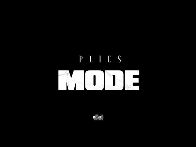 Plies Mode Mp3 Download