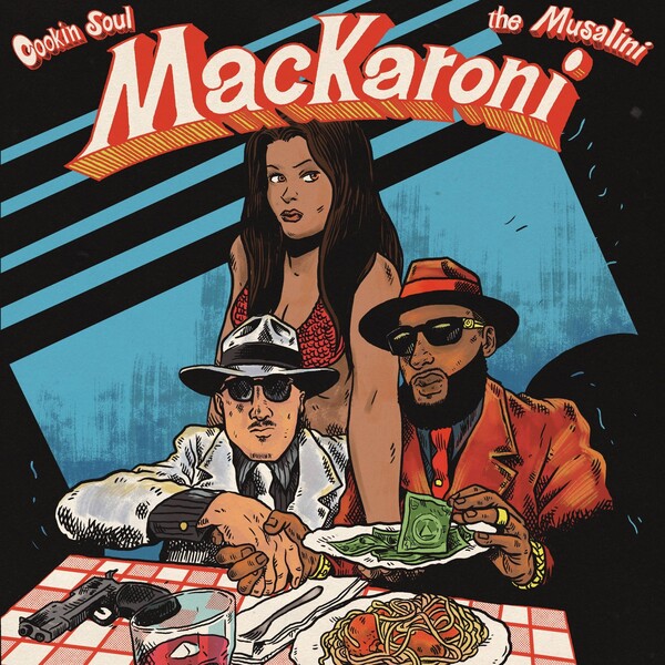 The Musalini & Cookin Soul Mackaroni Zip Download