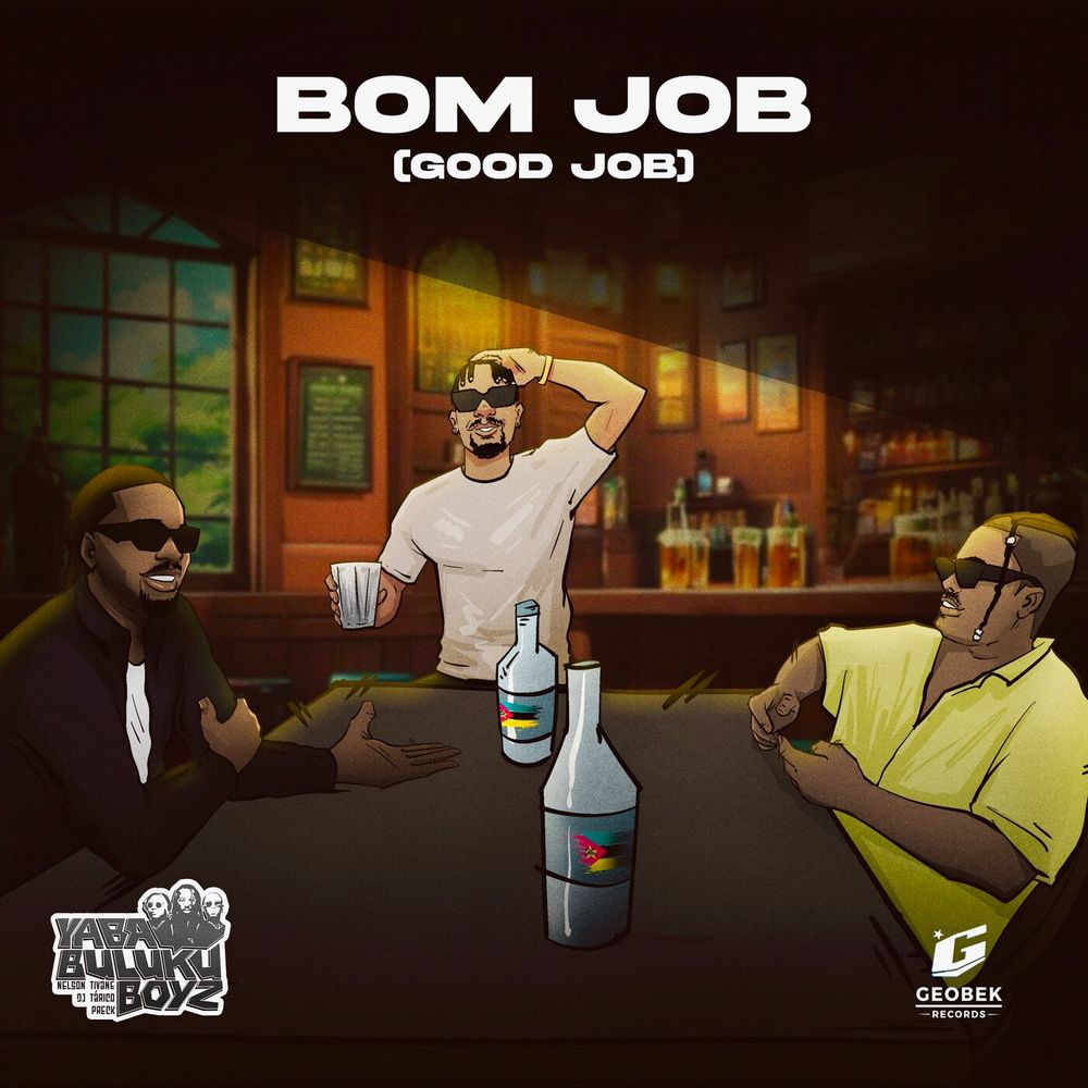 Yaba Buluku Boyz – Bom Job (Good Job) 2