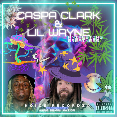 Caspa Clark – Manifesting Greatness Ft. Lil Wayne 1