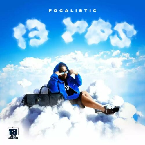 Focalistic – 13POS [Album] 1