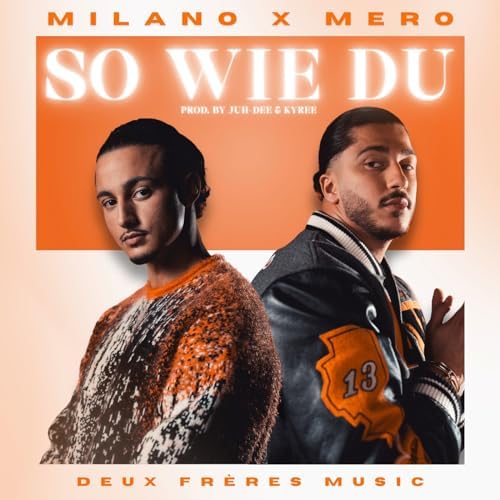 Milano & MERO – So wie du 1