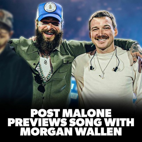 Post Malone – I Had Some Help Ft. Morgan Wallen 1