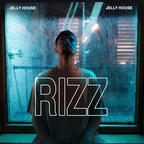 Jelly House – Rizz 1