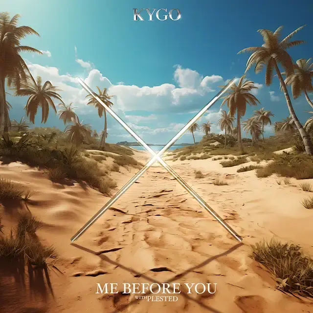 Kygo, Plested – Me Before You 1