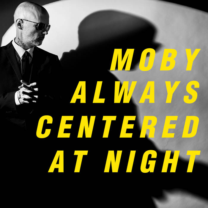 Moby – Always Centered At Night [Album] 2