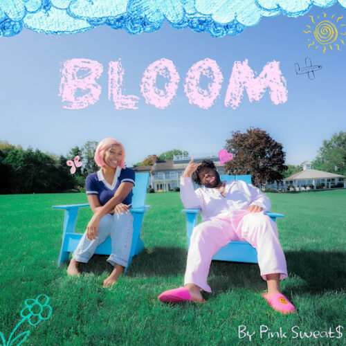 Pink Sweat$ Bloom Mp3