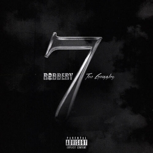 Tee Grizzley – Robbery 7 1