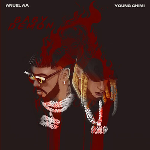 Anuel AA – Baby Demon Ft. YOVNGCHIMI 2