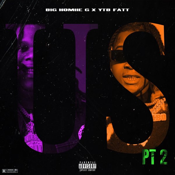 Big Homiie G & YTB Fatt – Us Pt. 2 1