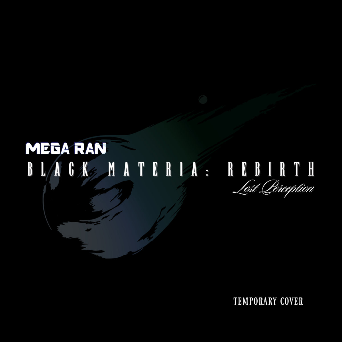 Mega Ran – Black Materia: Rebirth [Album] 2