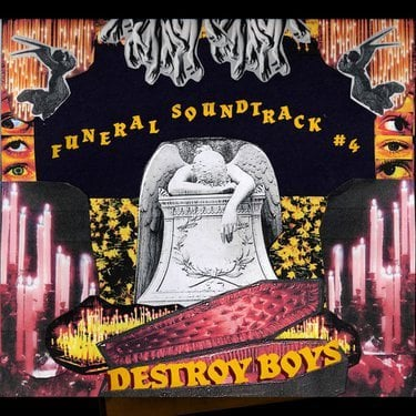 Destroy Boys – Funeral Soundtrack #4 [Album] 2