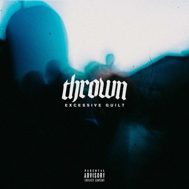 thrown EXCESSIVE GUILT Zip Download