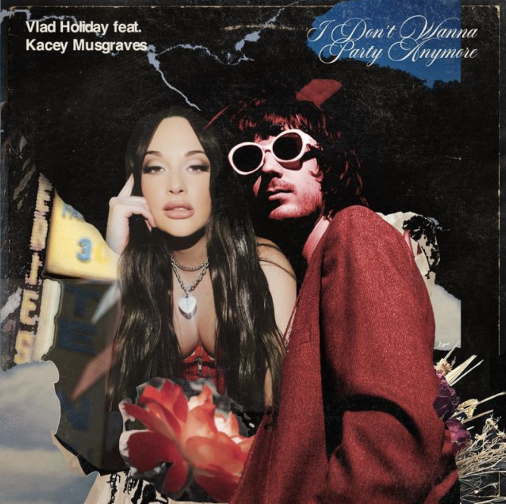 Vlad Holiday – I Don’t Wanna Party Anymore Ft. Kacey Musgraves 1