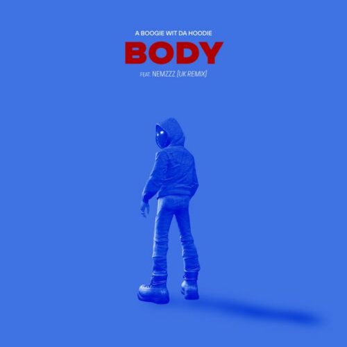 A Boogie Wit da Hoodie – Body (UK Remix) Ft. Nemzzz 1