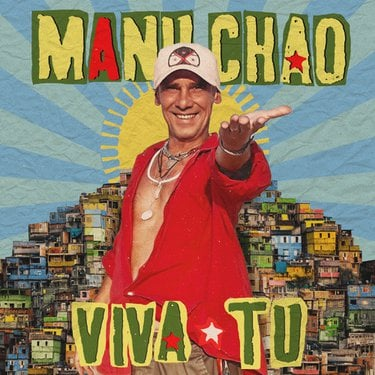 Manu Chao Viva Tu Zip Download