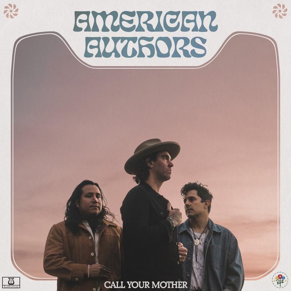 American Authors Call Your Mother Zip Download