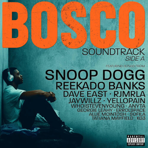 Snoop Dogg, Reekado Banks & Bosco Soundtrack – Bosco (Original Motion Picture Soundtrack) Side A Zip Download