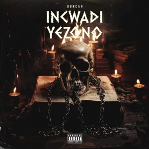 Duncan Incwadi Yezono Mp3