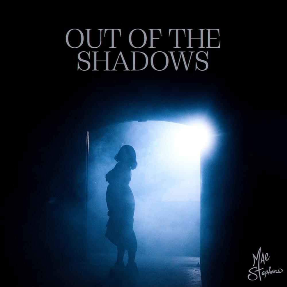 Mae Stephens Out of the Shadows Mp3 Download