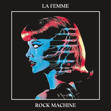 La Femme Rock Machine Zip Download